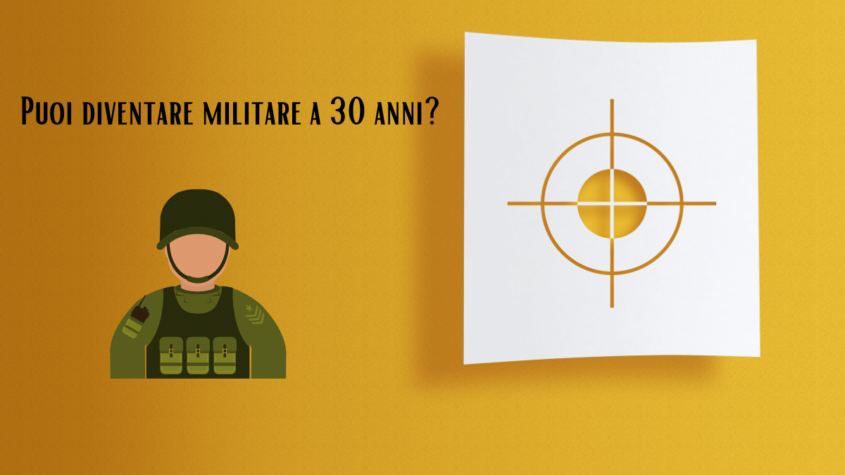Diventare militare a 30 anni