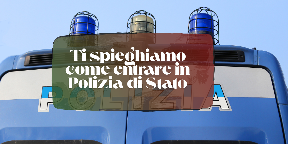 Come diventare agente Polizia di Stato