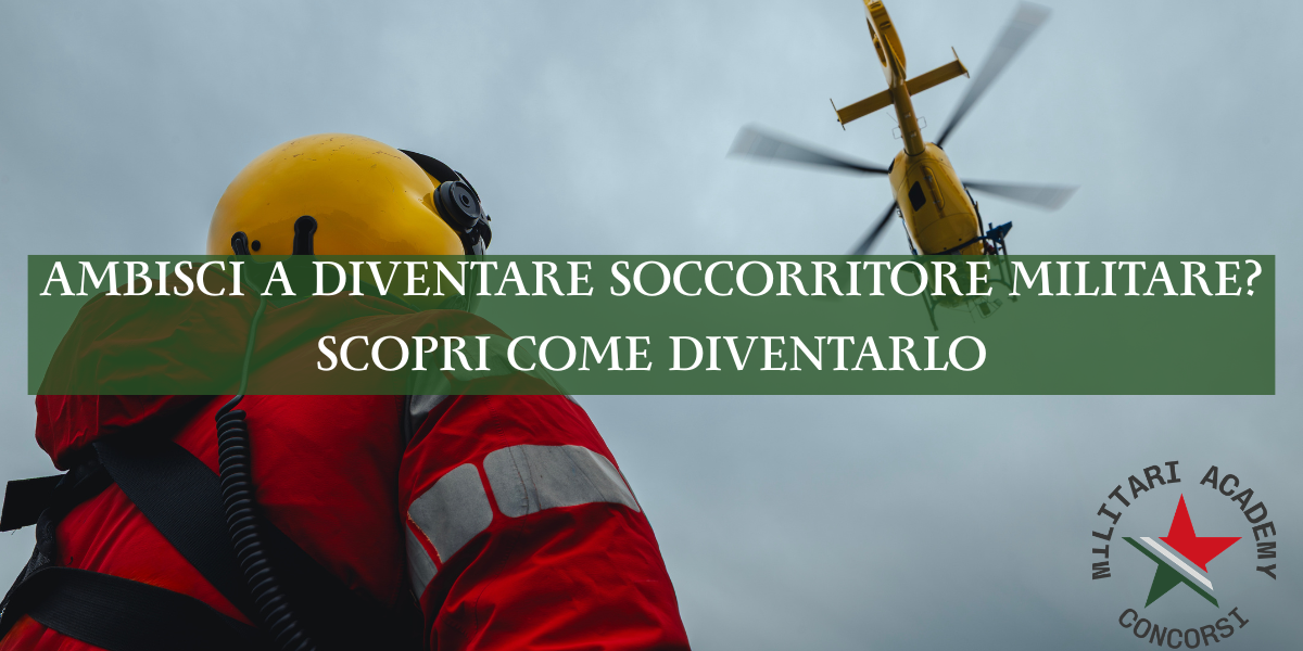Come Diventare Soccorritore Militare